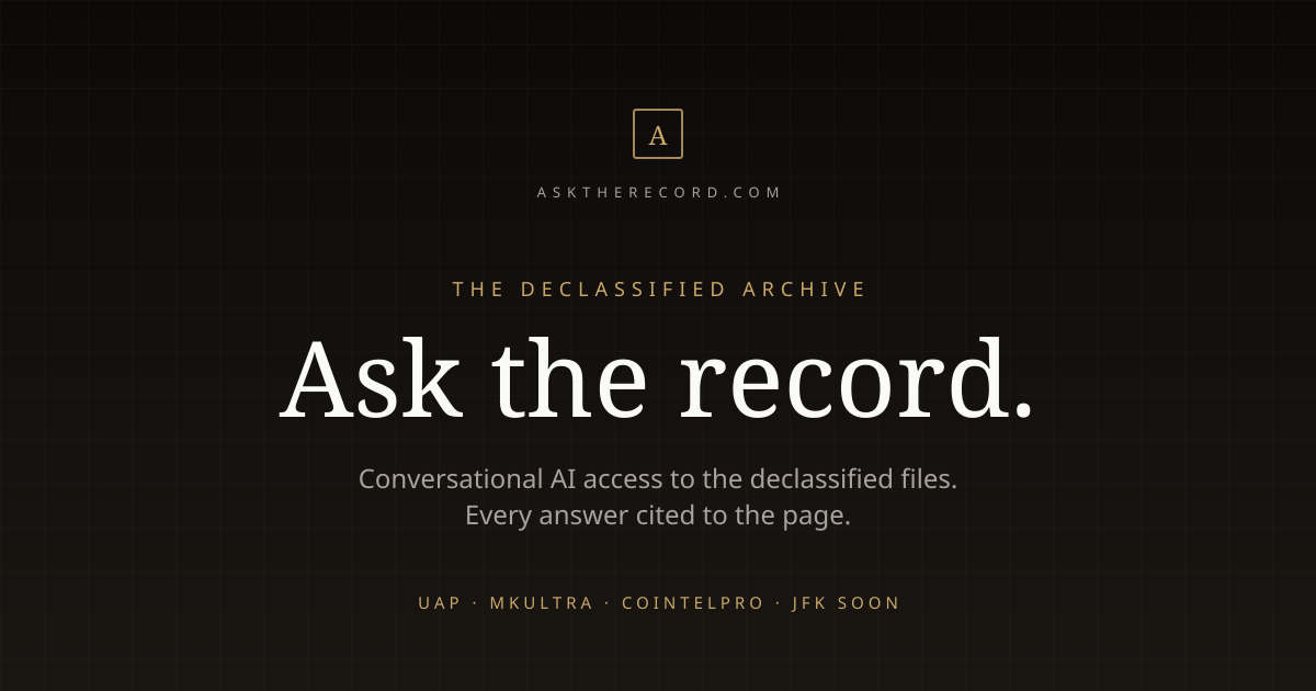 Screenshot of Ask the Record, Ask declassified government files direct questions and get cited answers